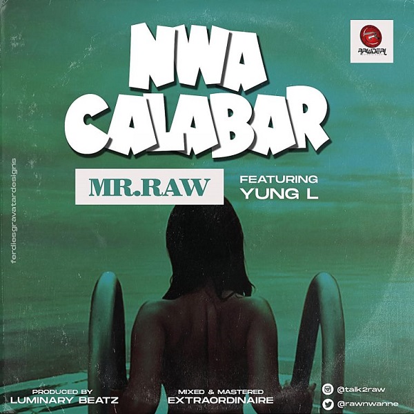 Mr Raw Nwa Calabar