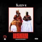 Slizzy E Ft Erigga – Dem Say 150x150 1