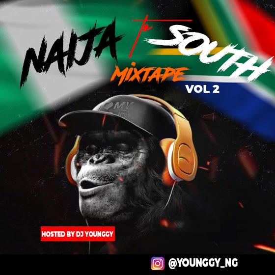 DJ Younggy Naija To South Mixtape Vol 2