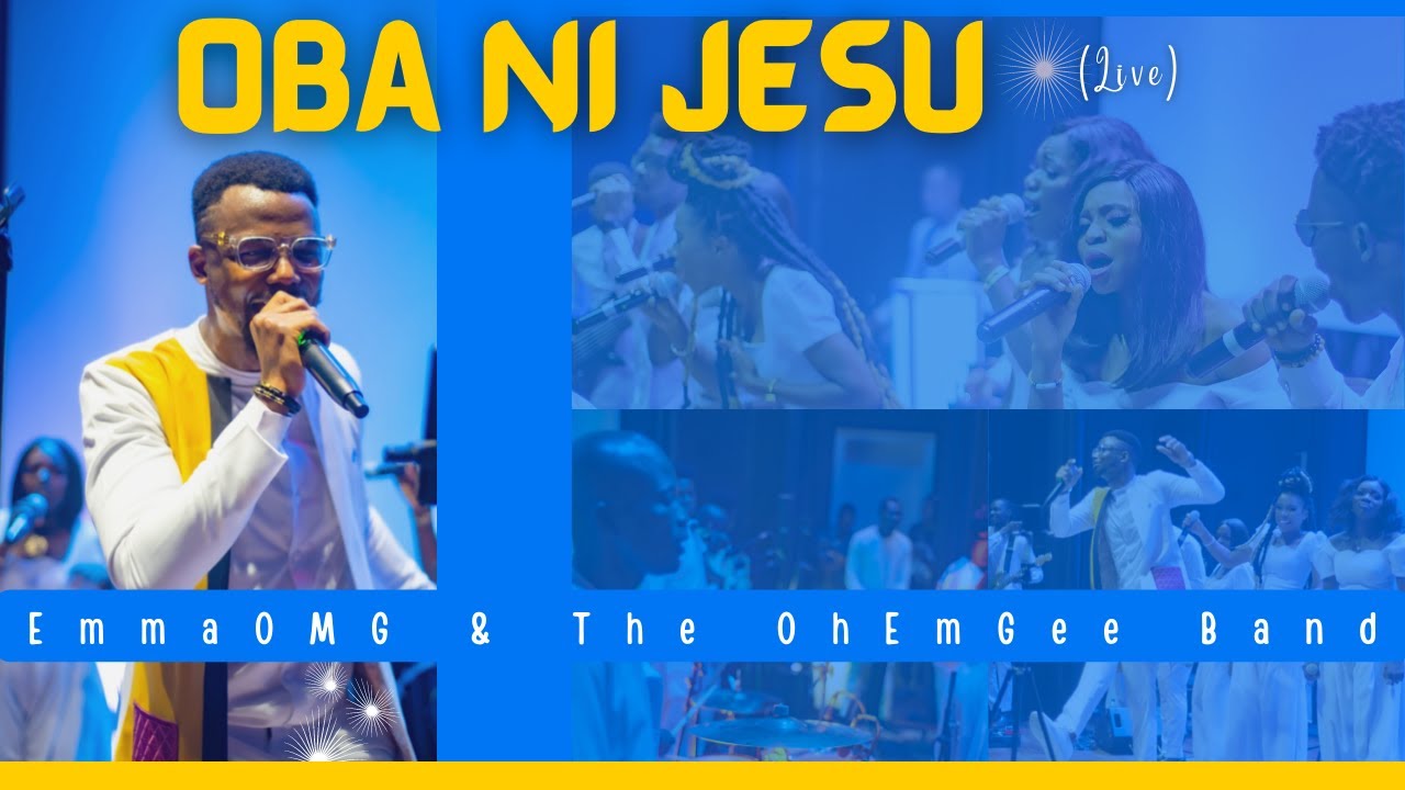 EmmaOMG – Oba ni Jesu Live ft. The OhEmGee Band