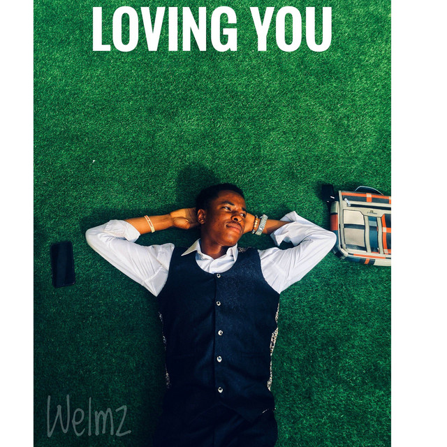 Welmz – Loving You