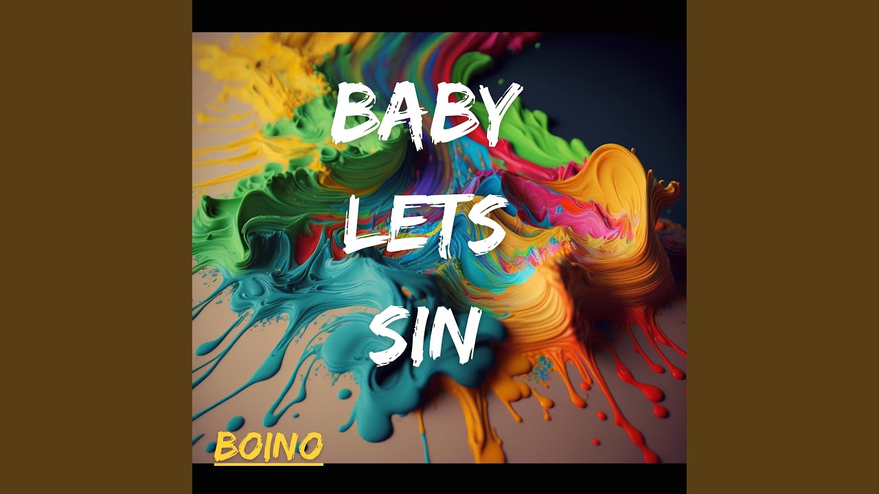 BOINO – Baby Lets Sin