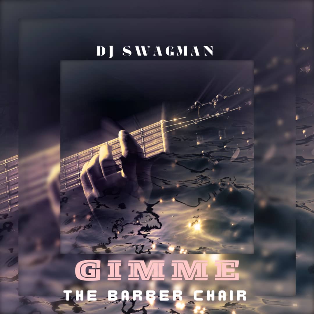 DJ Swagman Give The Barber