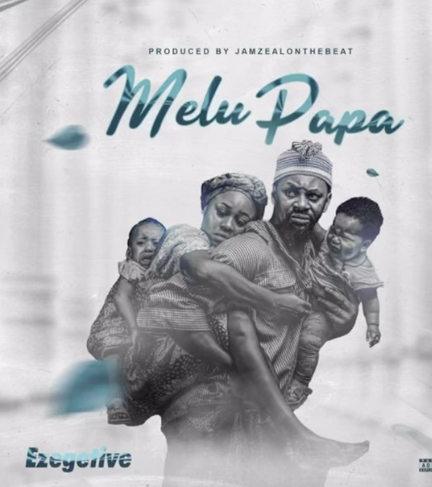 Ezegetive – Melu Papa