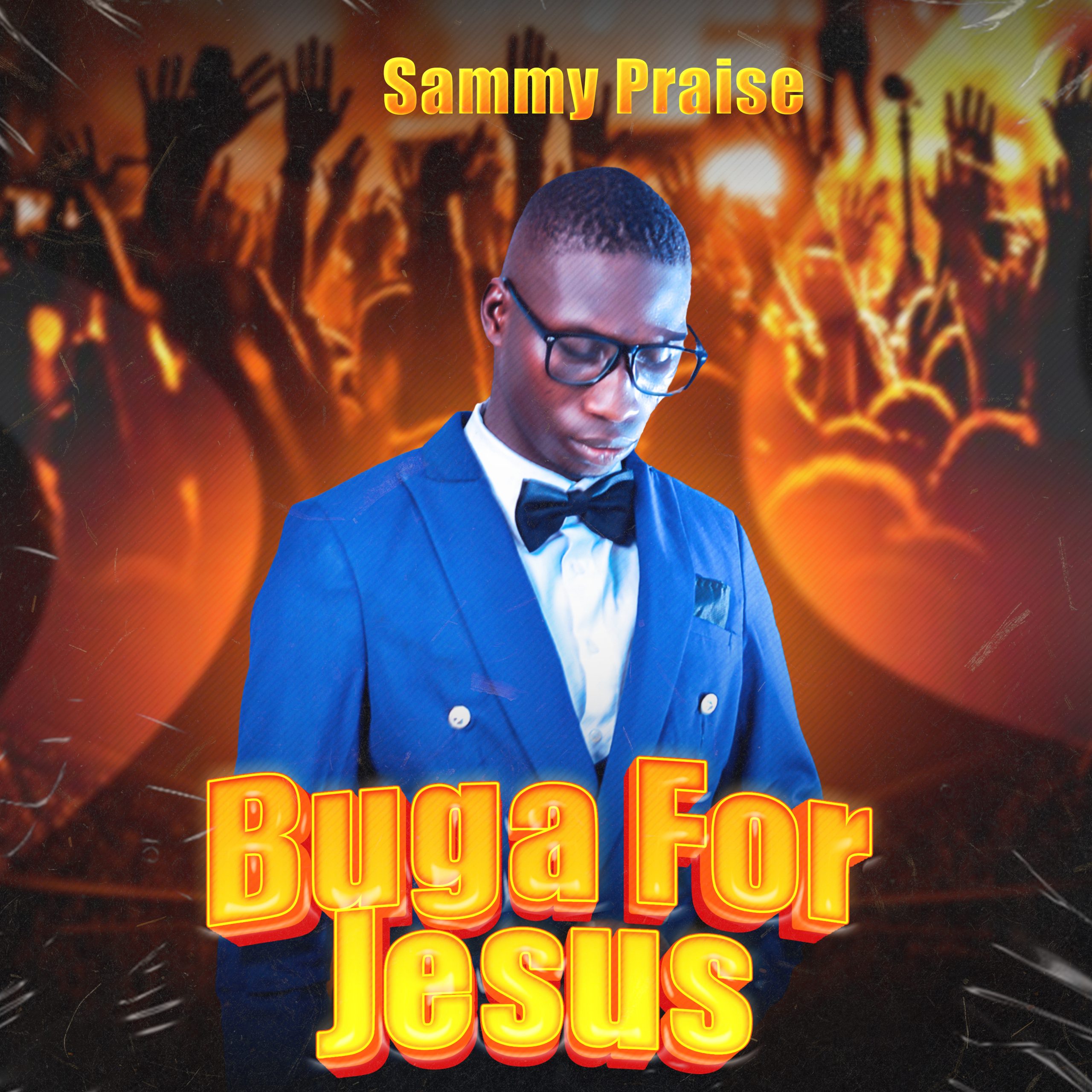 Sammy Praise – Buga For Jesus