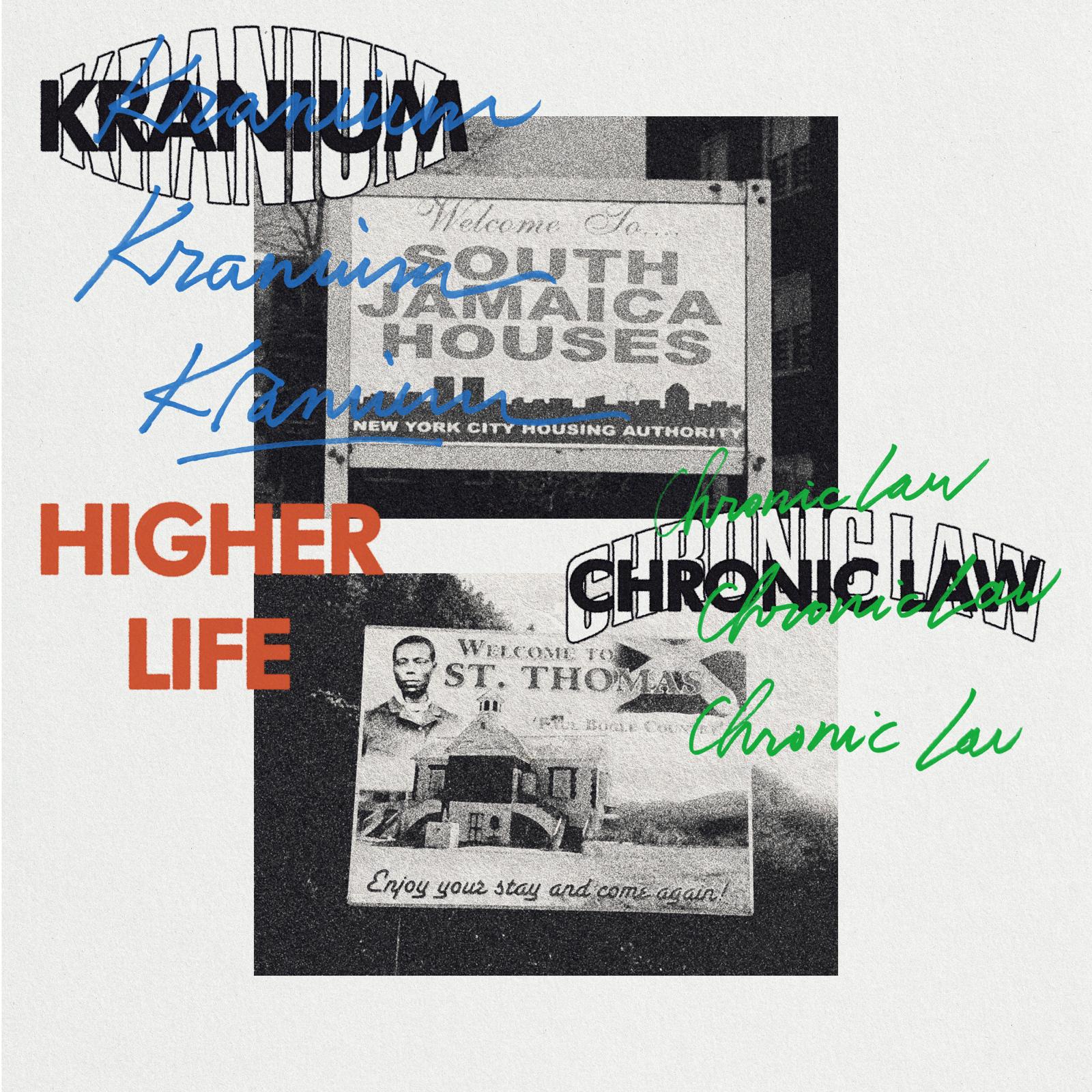 Kranium – Higher Life Ft. Chronic Law