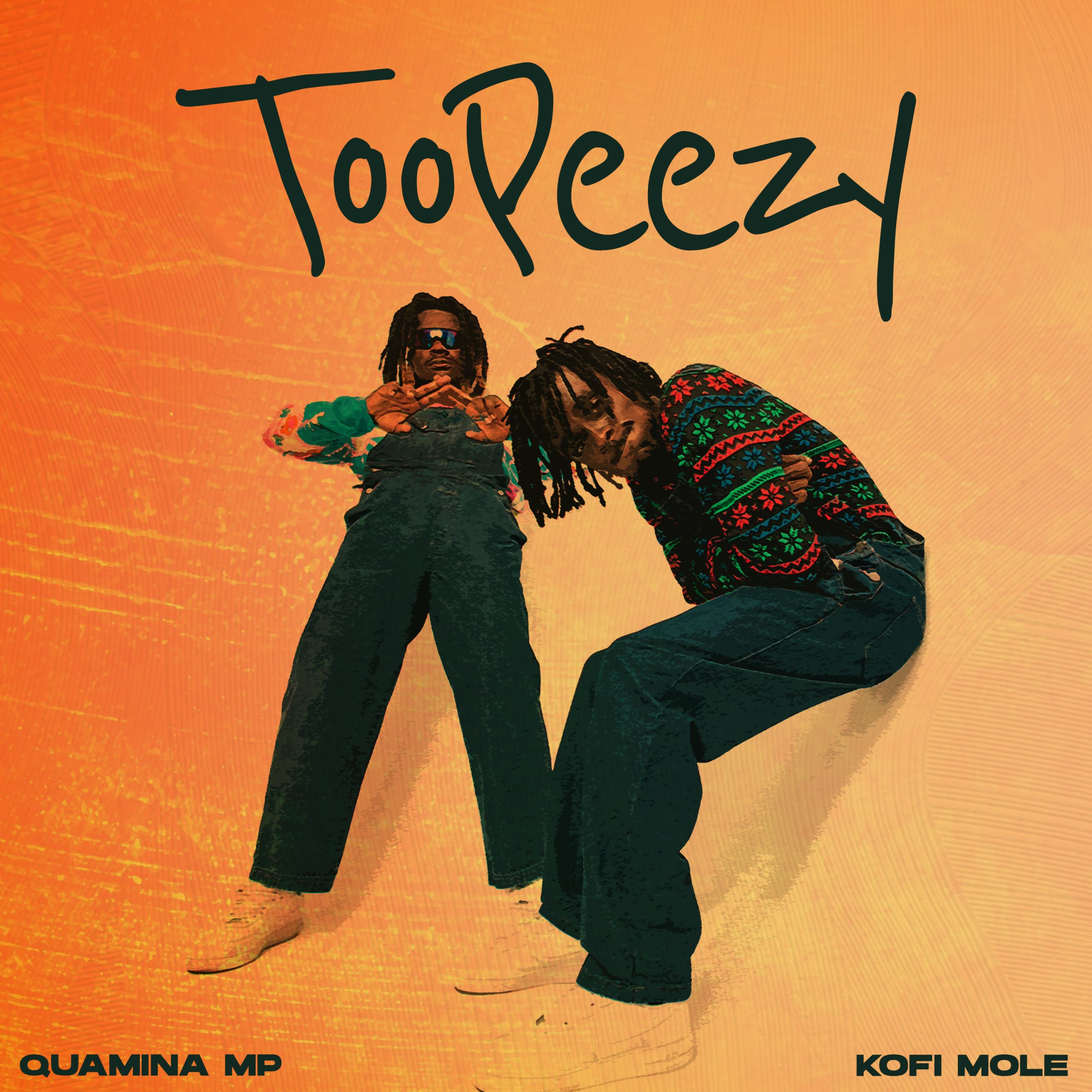 Quamina Mp & Kofi Mole Toopeezy (Album) EP