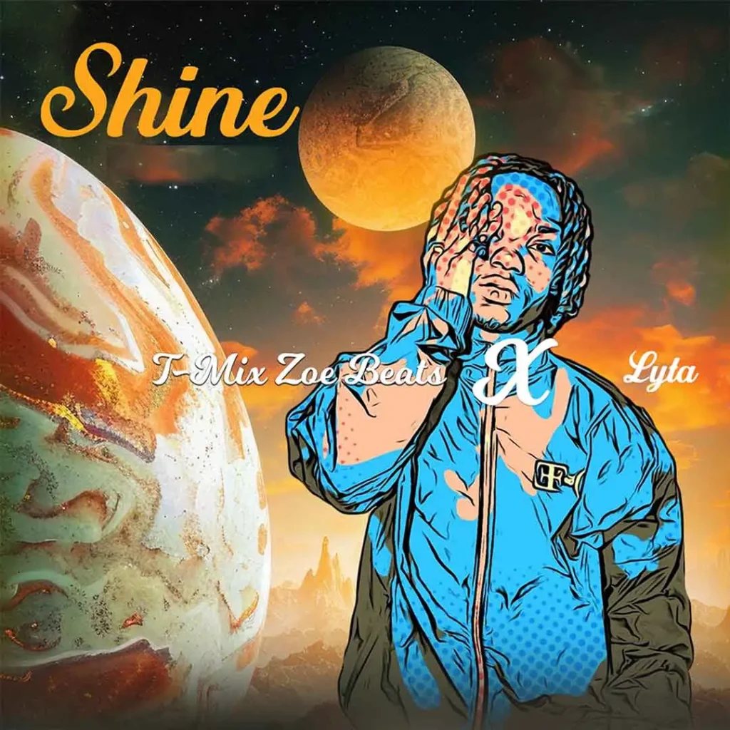 Lyta – Shine Ft. T mix Zoe Beats