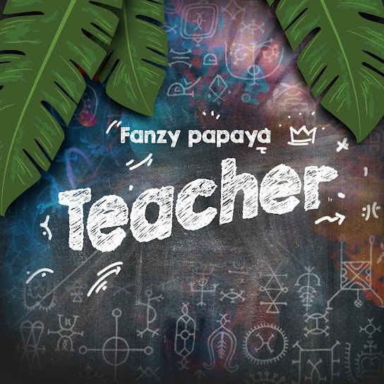 Fanzy Papaya Teacher