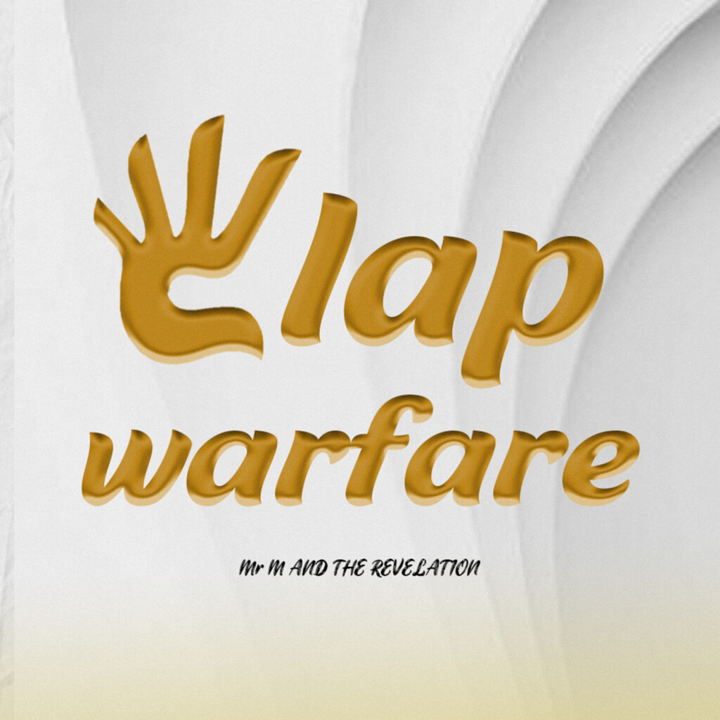 Mr M – Clap Warfare Ft. Revelation 1024x1024