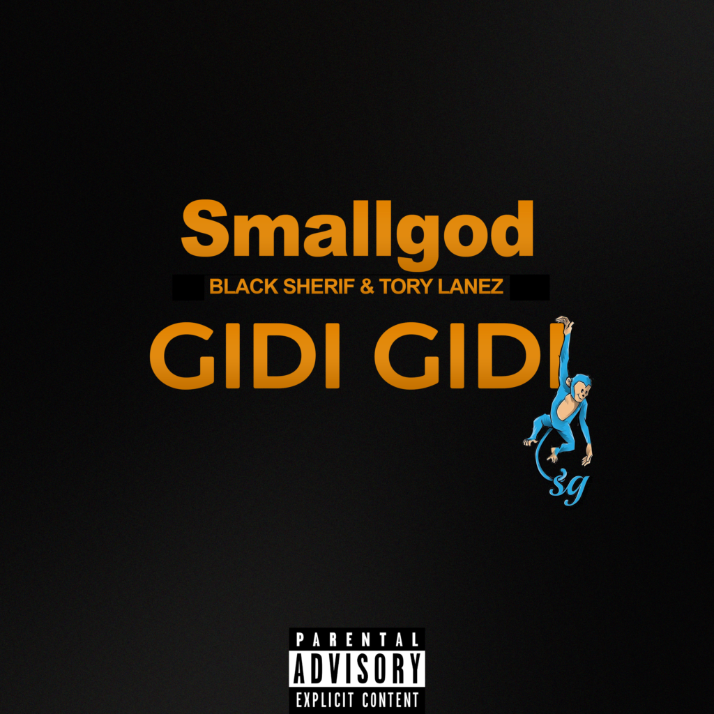 Smallgod – Gidi Gidi Ft. Black Sherif Tory Lanez 1024x1024