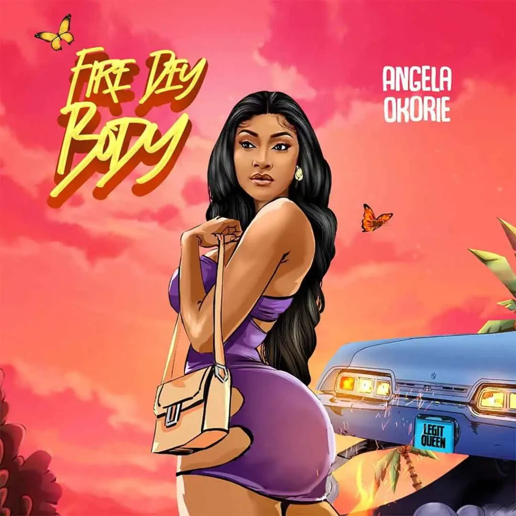 Angela Okorie – Fire Dey Body 1024x1024