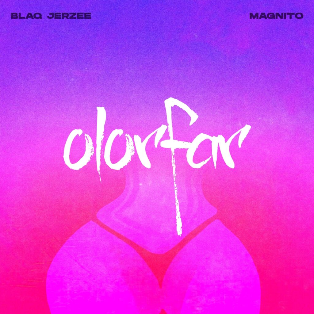 Blaq Jerzee – Olorfar ft. Magnito 1024x1024