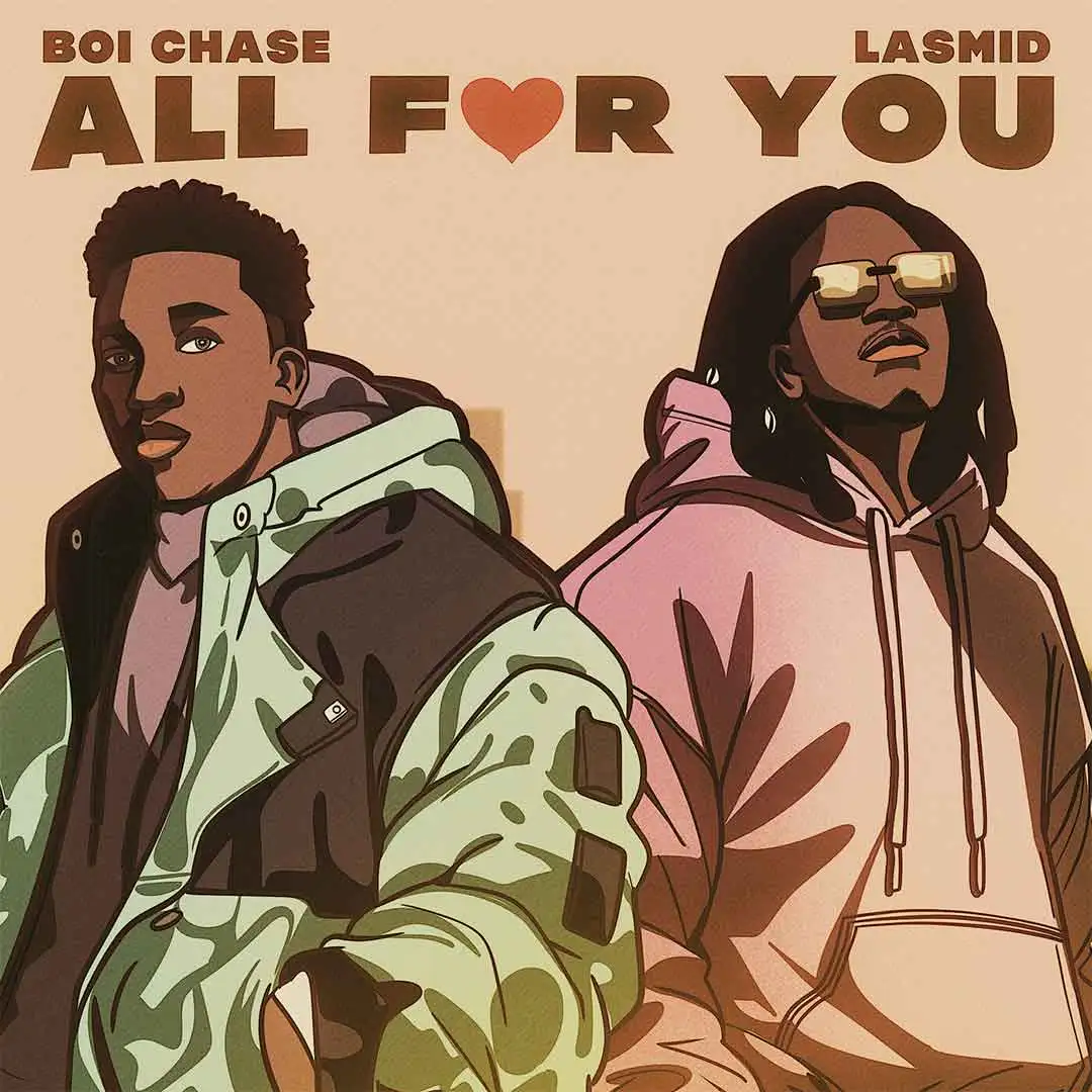 Boi Chase All for You ft Lasmid