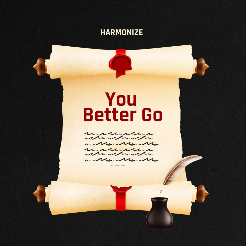 Harmonize – You Better Go 1 1024x1024