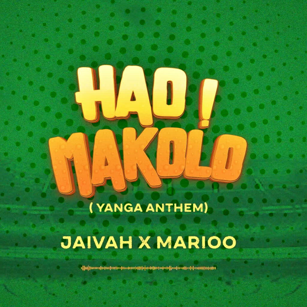 JAIVAH x MARIOO HAO MAKOLO YANGA ANTHEM 1 1024x1024