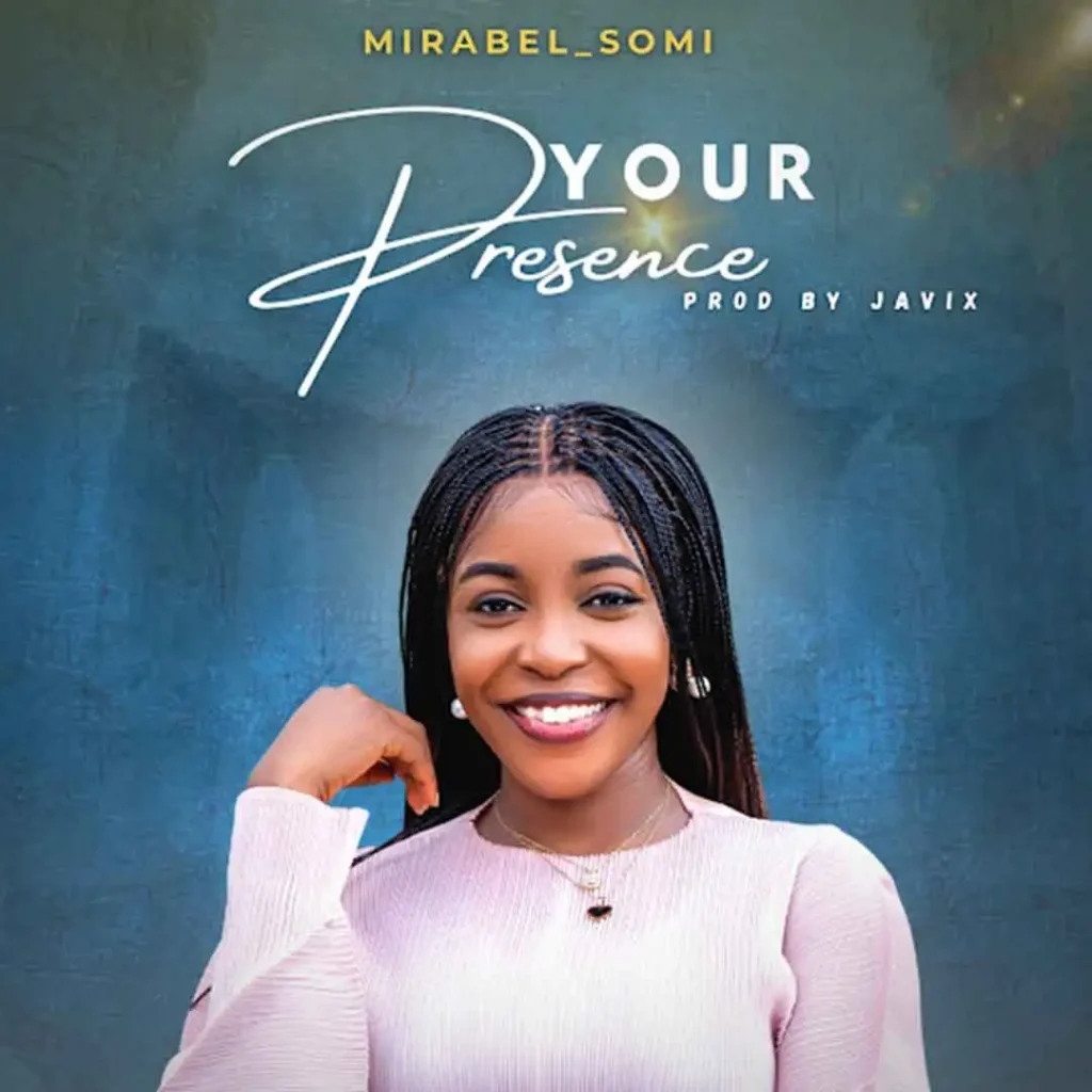 Mirabel Somi – Your Presence 1024x1024