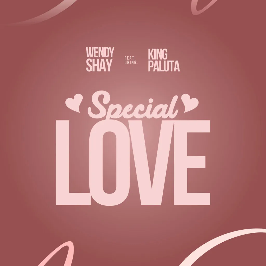 Wendy Shay Special Love Ft King Paluta 1024x1024 1 (1)