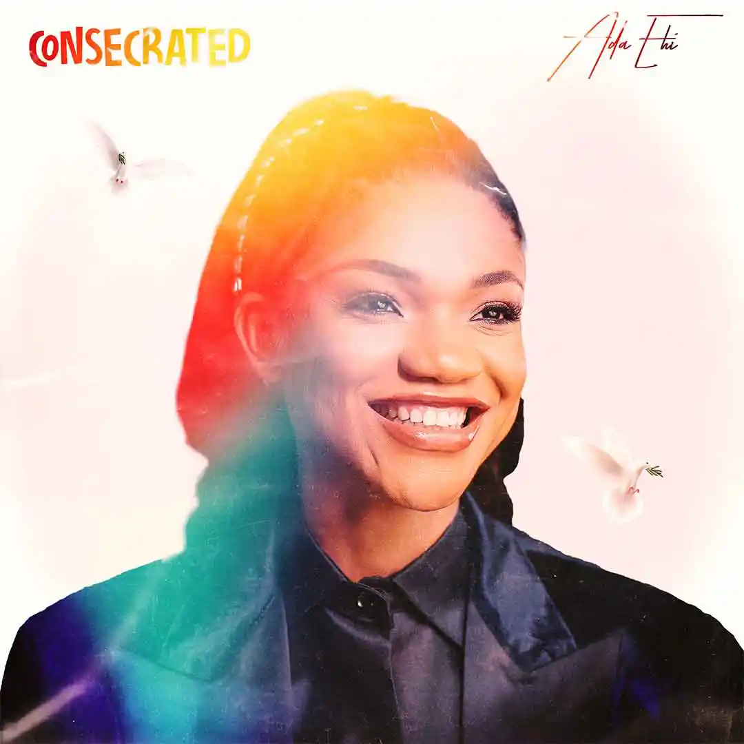 Ada Ehi Consecrated EP Album