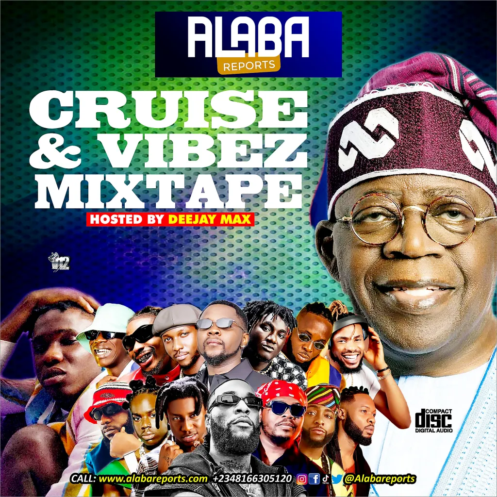 Alabareports Promotions Cruise And Vibez Mixtape Ft. DJ Max