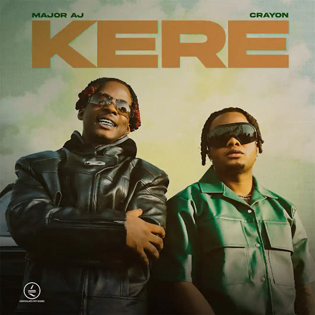 Major AJ Kere ft Crayon