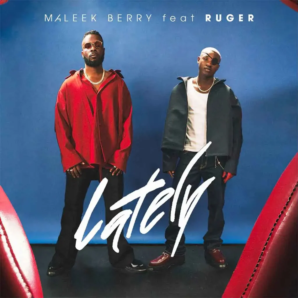 Maleek Berry – Lately Ft. Ruger 1024x1024