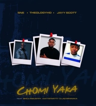 S.N.E – CHOMI YAKA Remix ft. Theology HD Jay Scott (1)