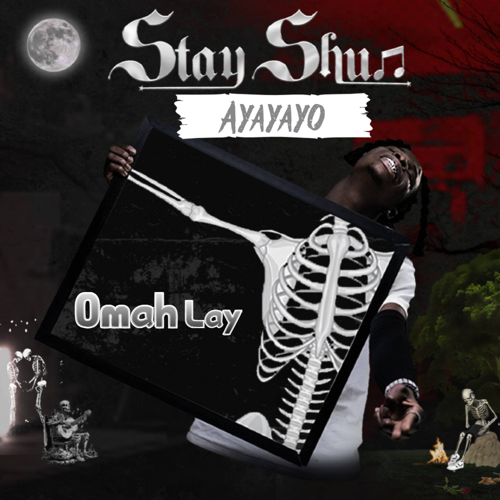 Stay Shun – Ayayayo Ft. Omah Lay 1