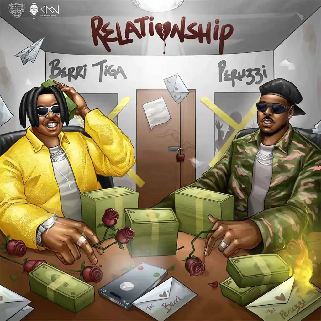 Berri Tiga – Relationship Ft. Peruzzi