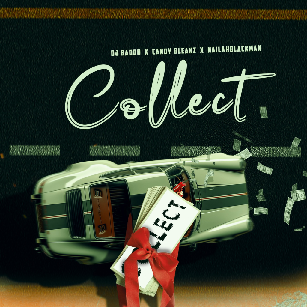 DJ Baddo – Collect Afrobeat Ft. Candy Bleakz Nailah Blackman 1024x1024