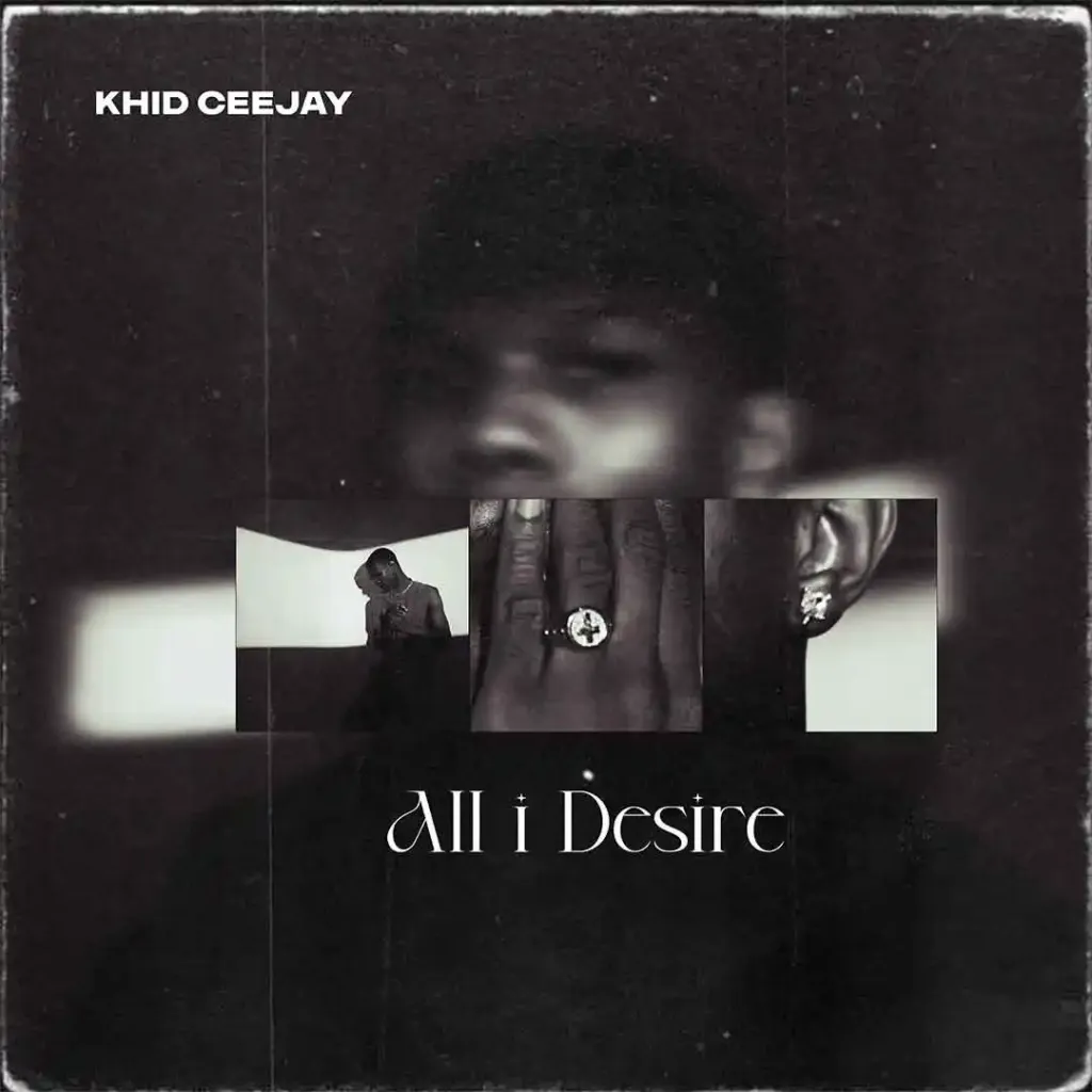 Khid Ceejay All I Desire 1