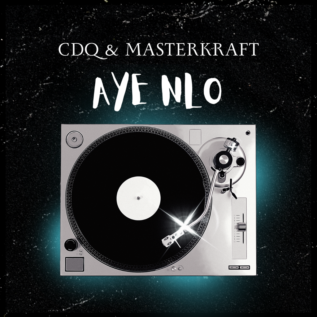 Masterkraft – Aye Nlo Ft. CDQ 1024x1024 1