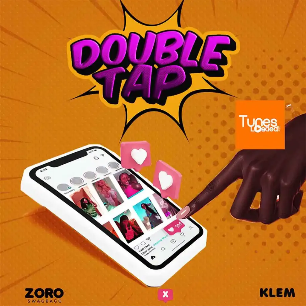 Zoro – Double Tap Ft. Klem