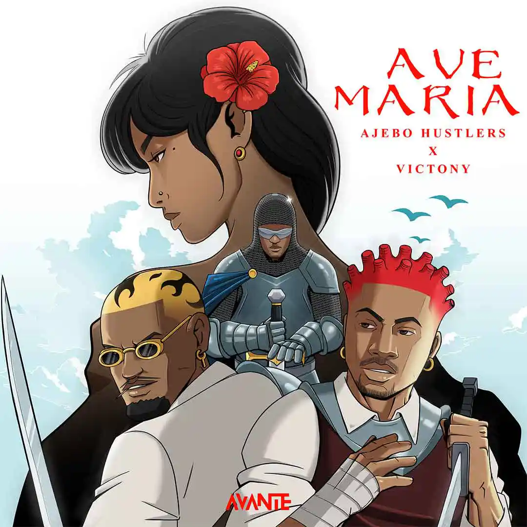 Ajebo Hustlers Ave Maria ft Victony (1)