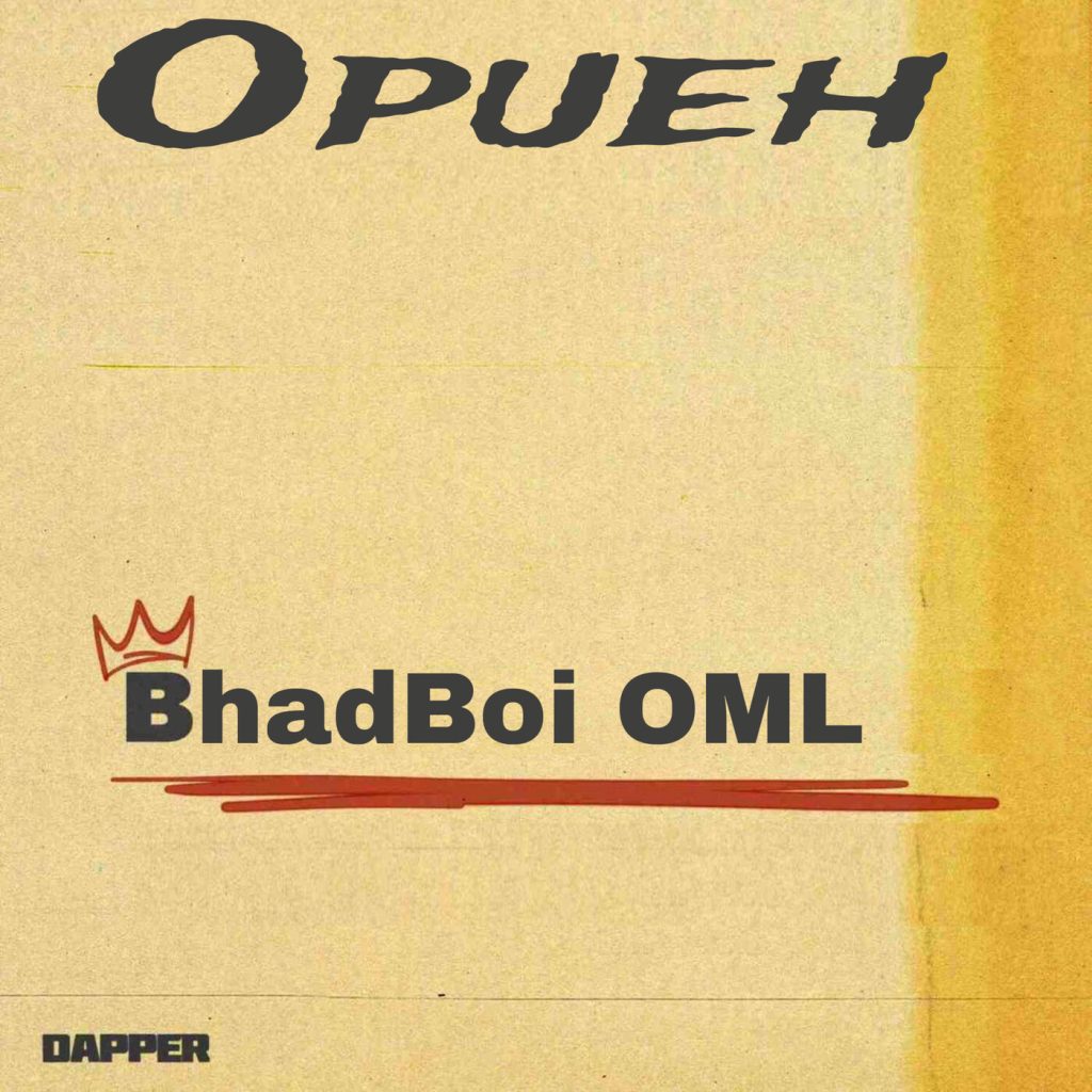 Bhadboi OML – Opueh 1024x1024