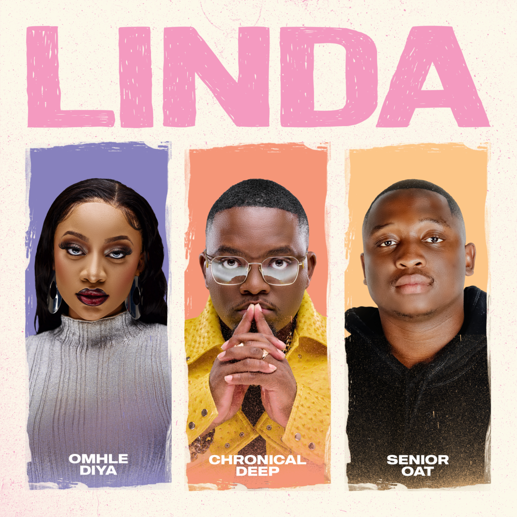 Chronical Deep – Linda ft. Omhle Diya Senior Oat (1)