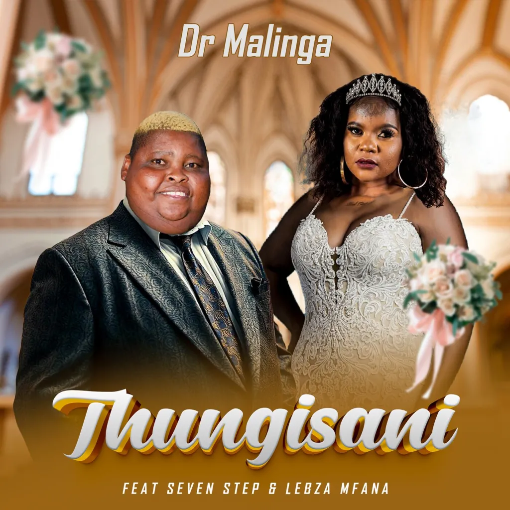 DR Malinga – Thungisani Ft. Seven Step . Lebza Mfana (1)