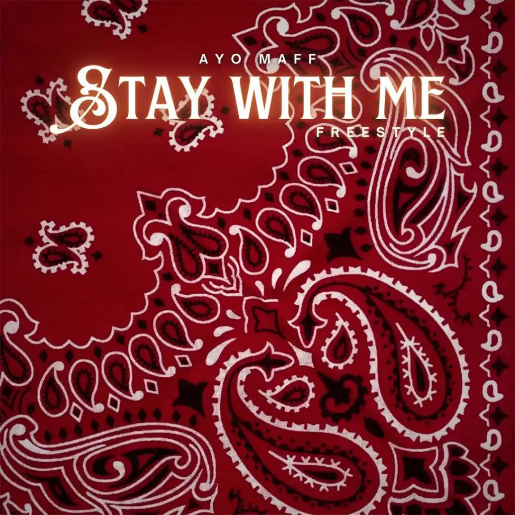 Ayo Maff – Stay with me Freestyle 1024x1024