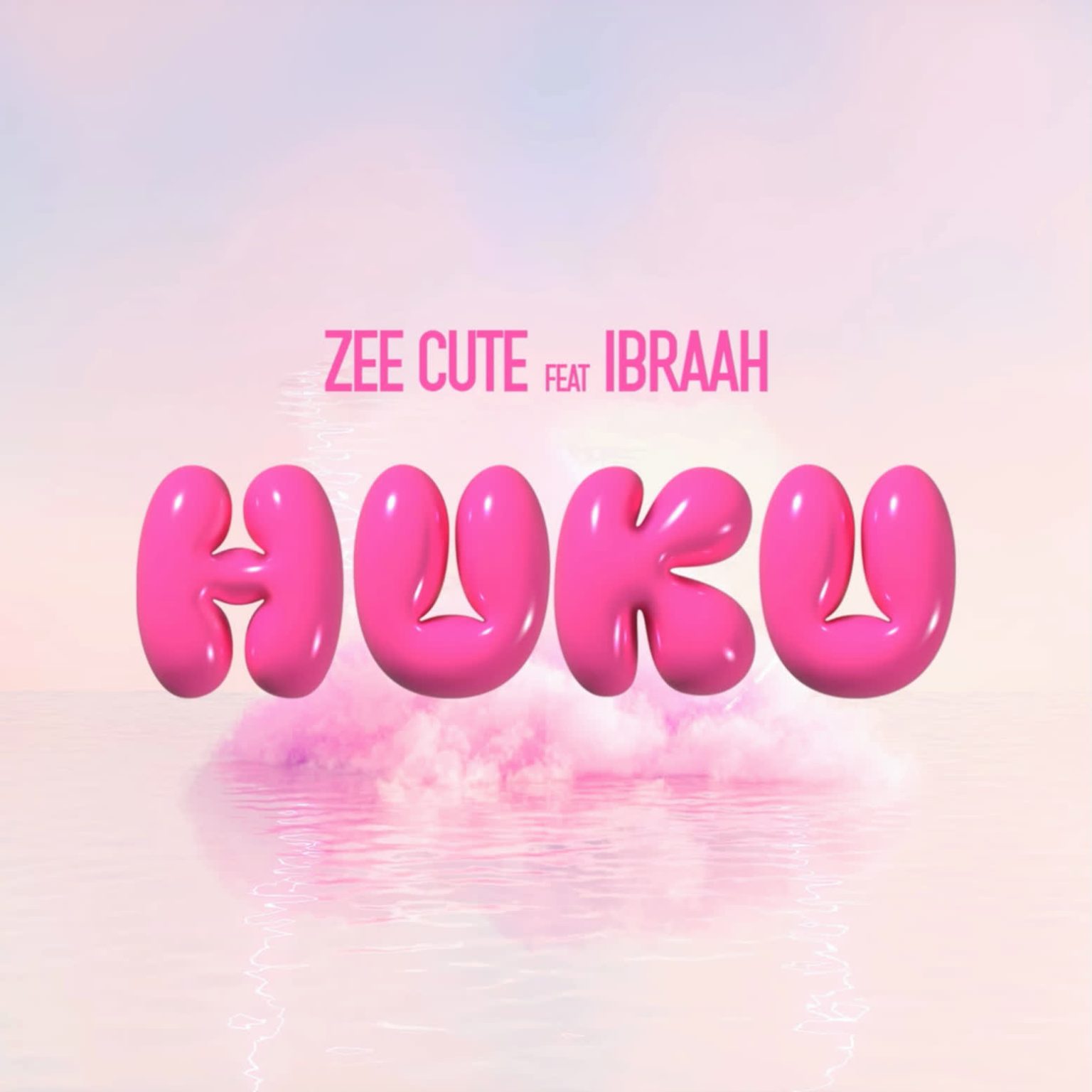 Zee Cute Ft. Ibraah Huku 1536x1536