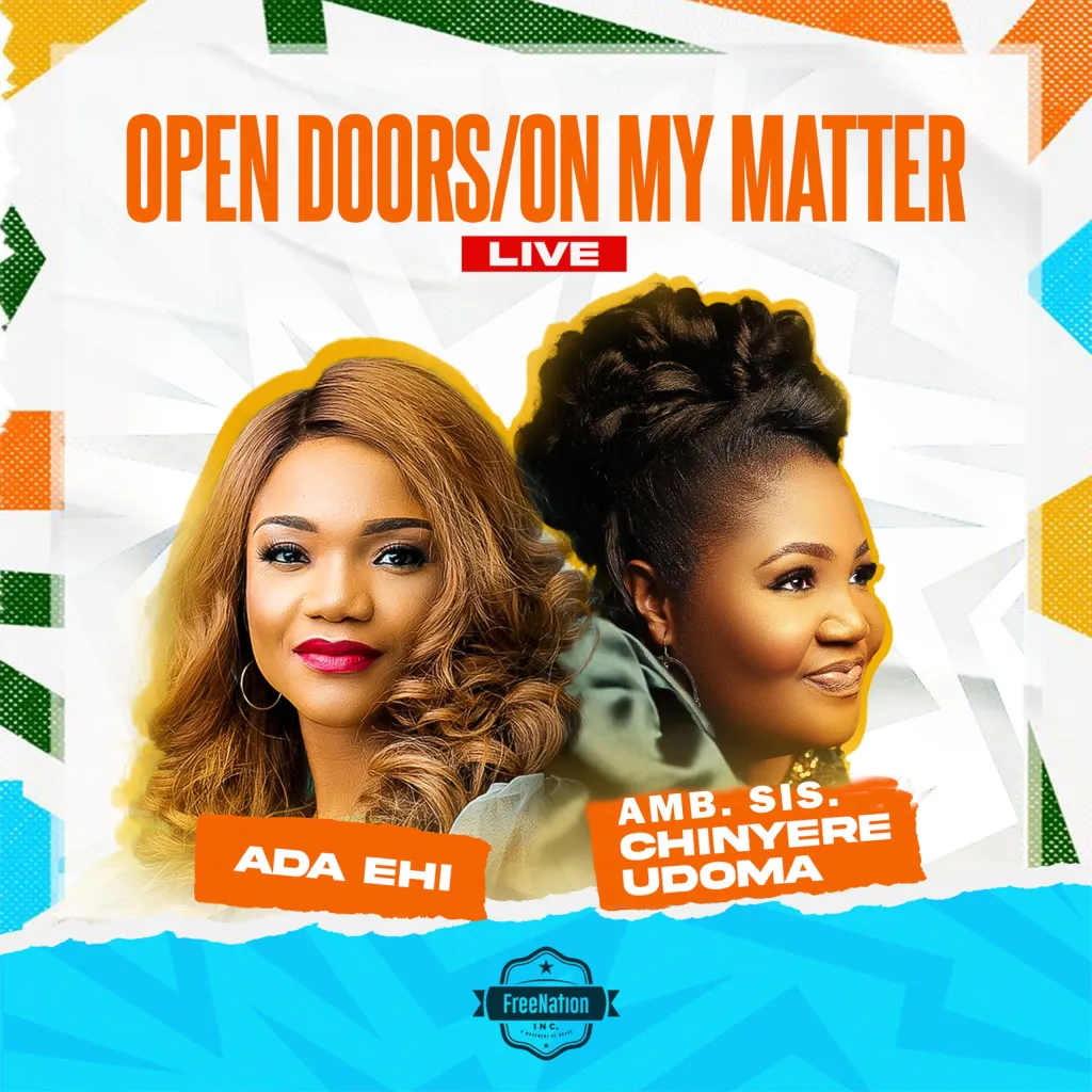 Ada Ehi – Open Doors On My Matter Live Ft. Amb. sis. Chinyere Udoma