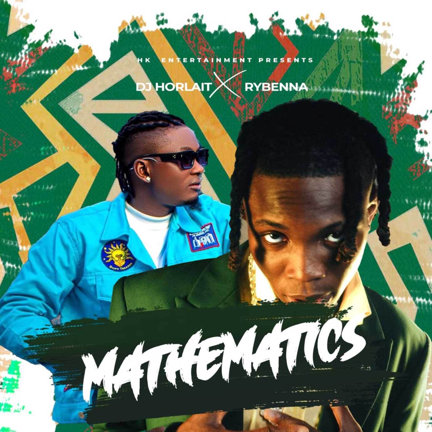 DJ Horlait Mathematics Ft. Rybeena