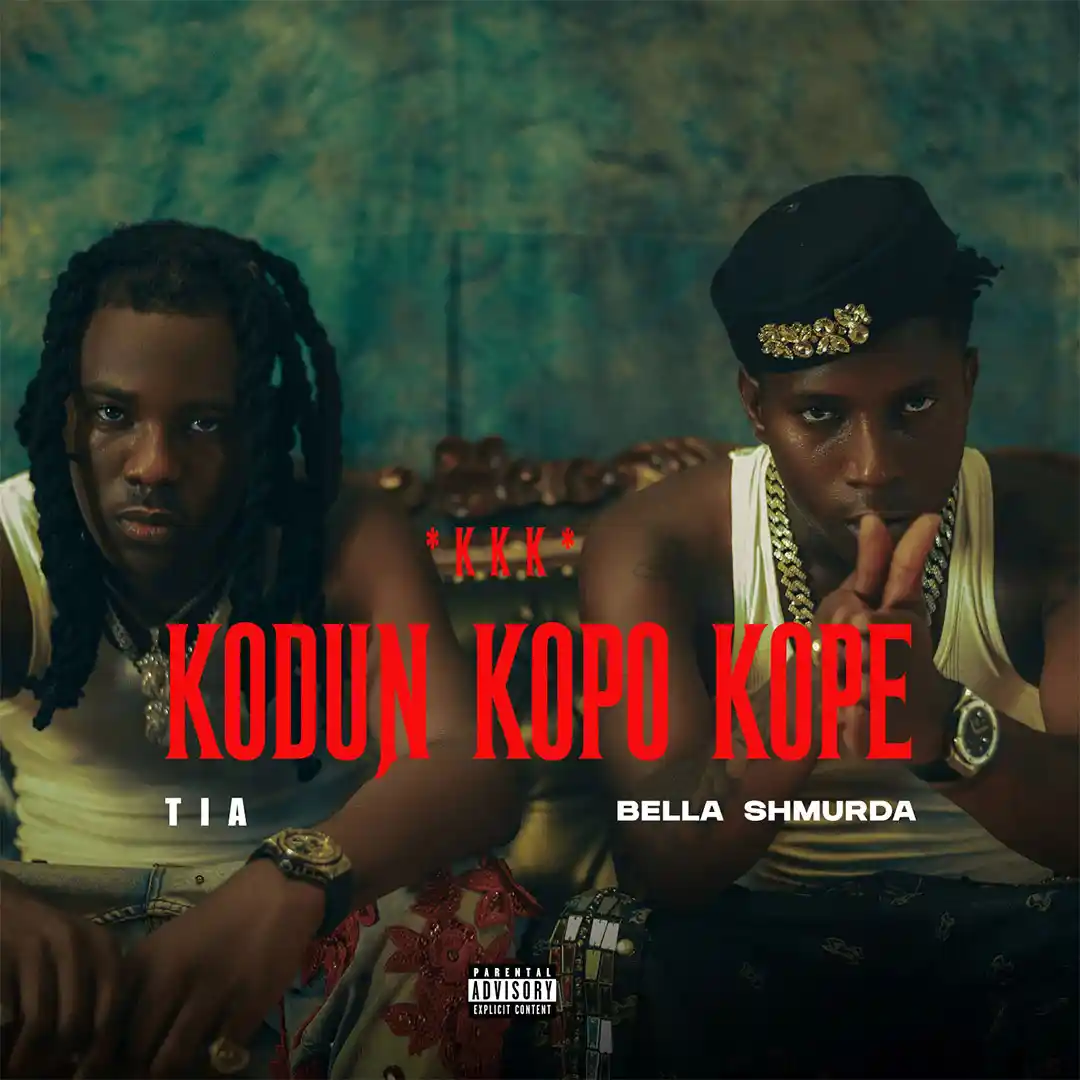 TIA KODUN KOPO KOPE KKK ft Bella Shmurda